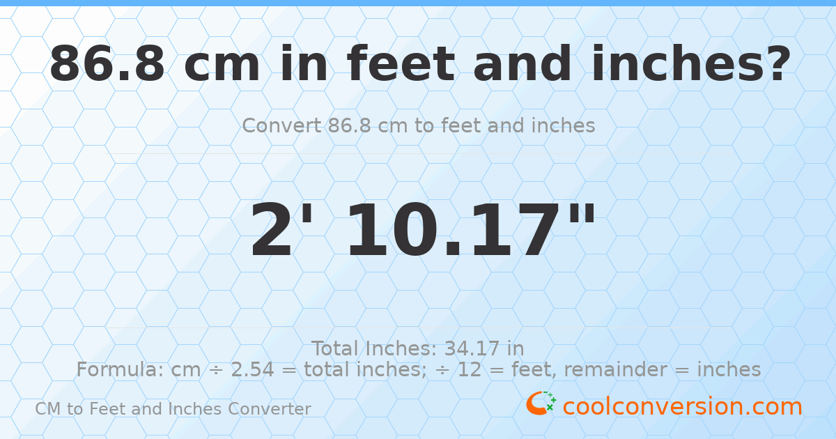 86.8 cm to feet and inches — 86.8 cm = 2'10.17"