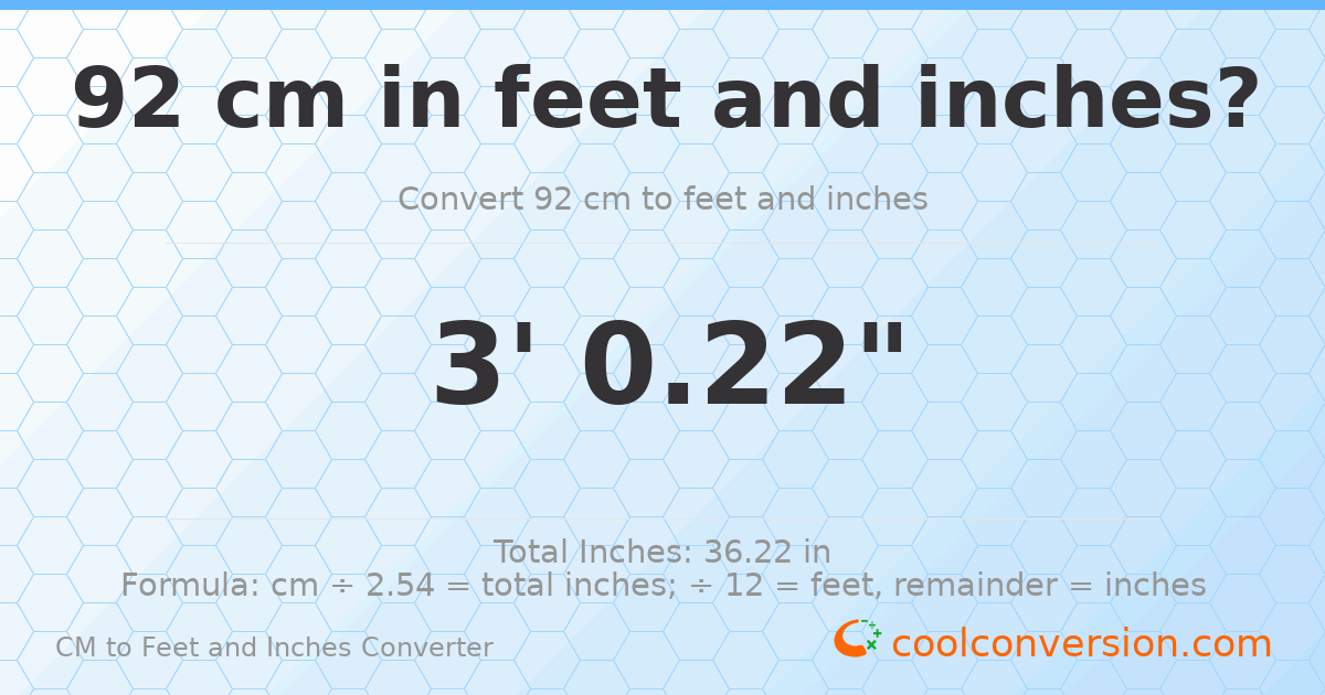 92 cm to feet and inches — 92 cm = 3'0.22"