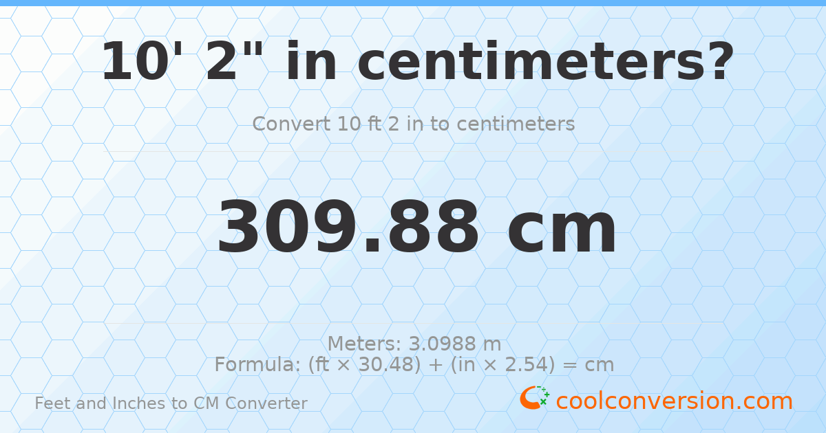 10' 2" to cm — 309.9 cm