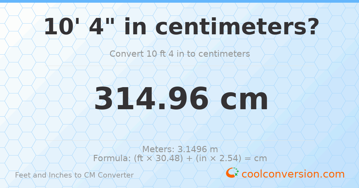10' 4" to cm — 315 cm