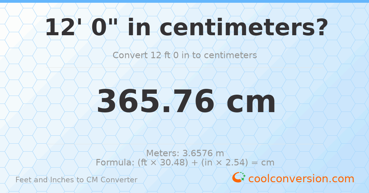 12' 0" to cm — 365.8 cm