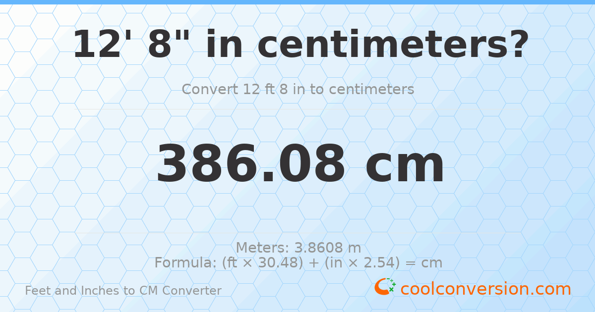 12' 8" to cm — 386.1 cm