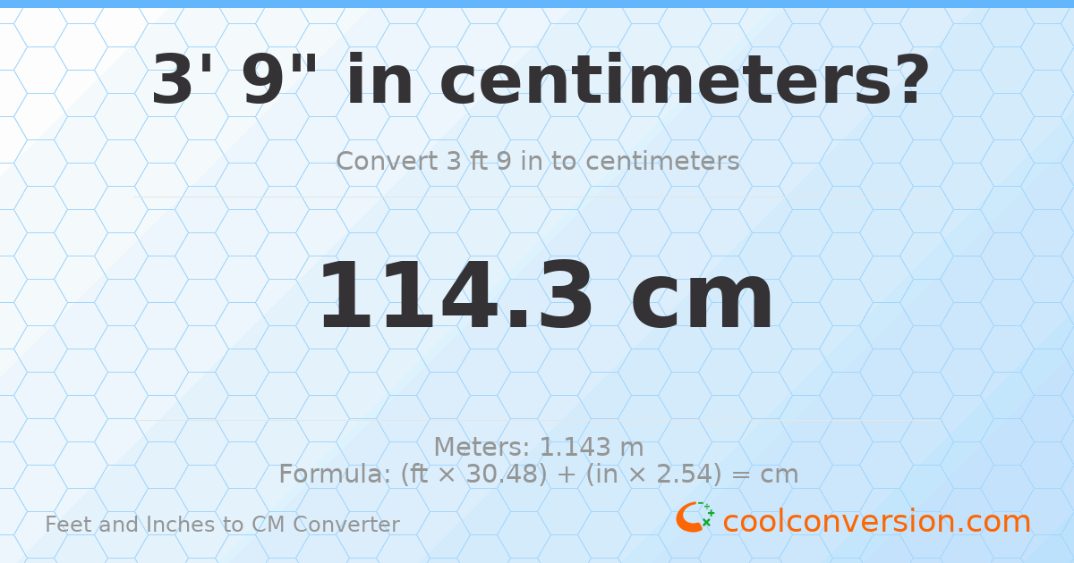3' 9" to cm — 114.3 cm