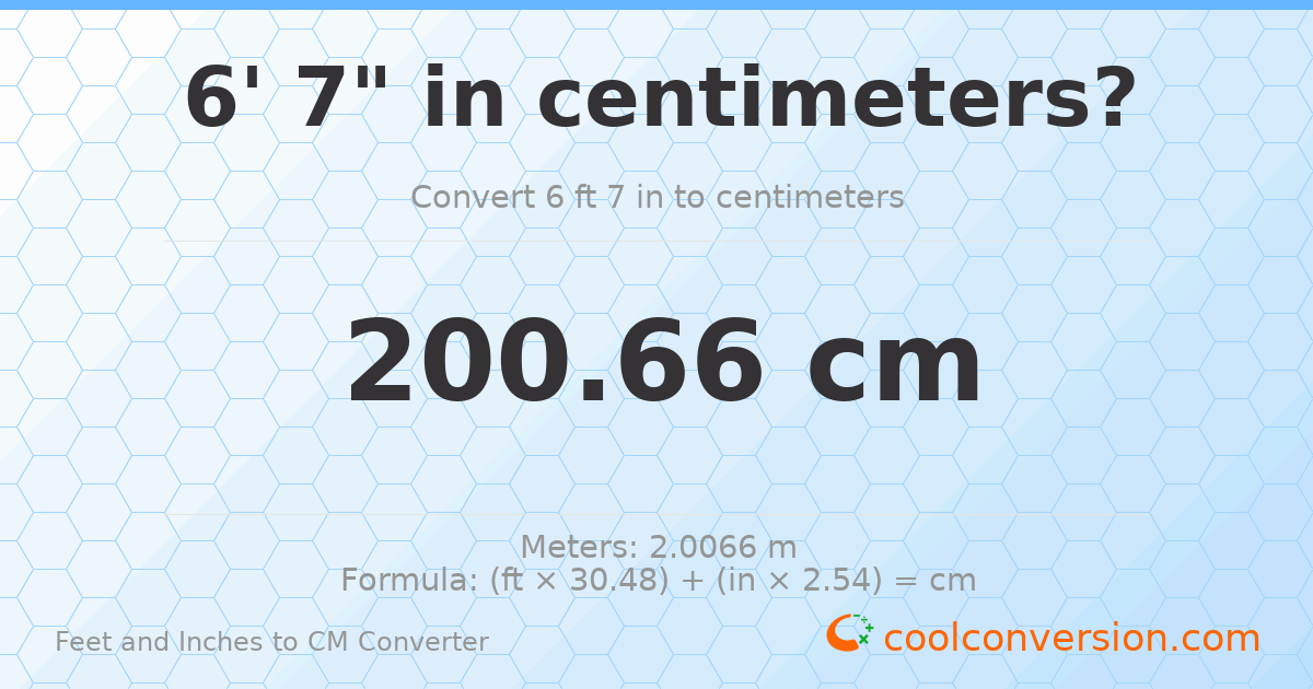 6' 7" to cm — 200.7 cm