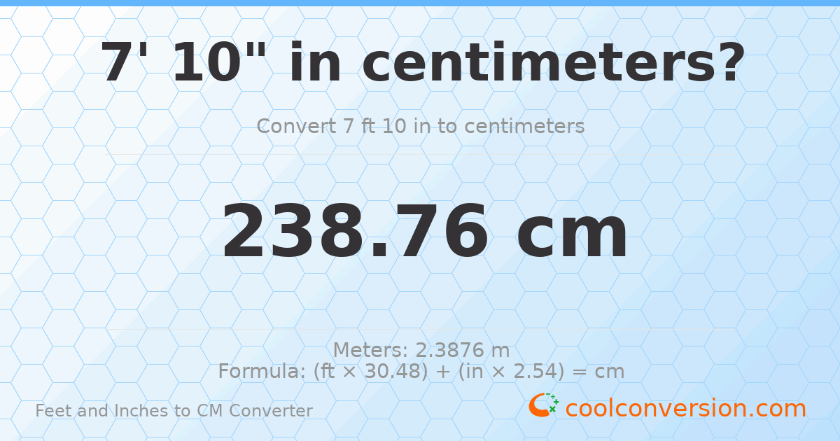 7' 10" to cm — 238.8 cm