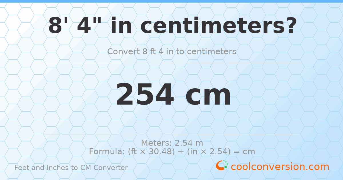 8' 4" to cm — 254 cm