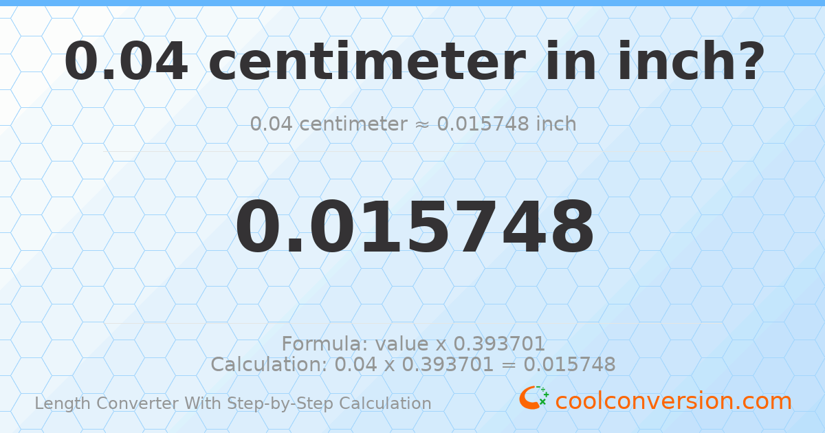 0.04 centimeters = 0.015748 inches