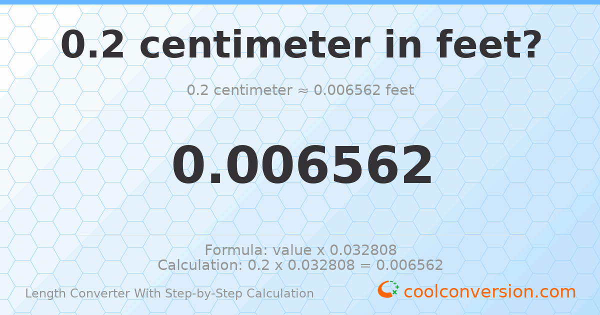 0.2 centimeters = 0.00656168 feet