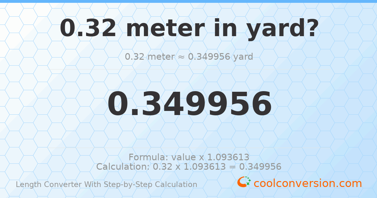 0.32 meters = 0.349956 yards