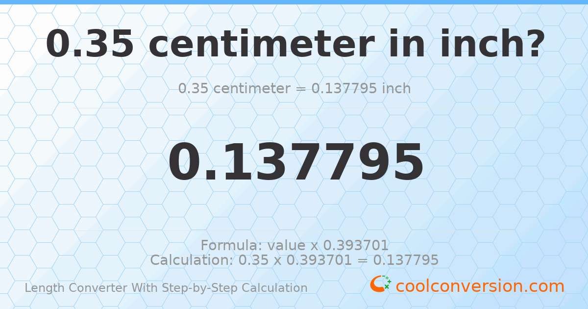0.35 centimeters = 0.137795 inches