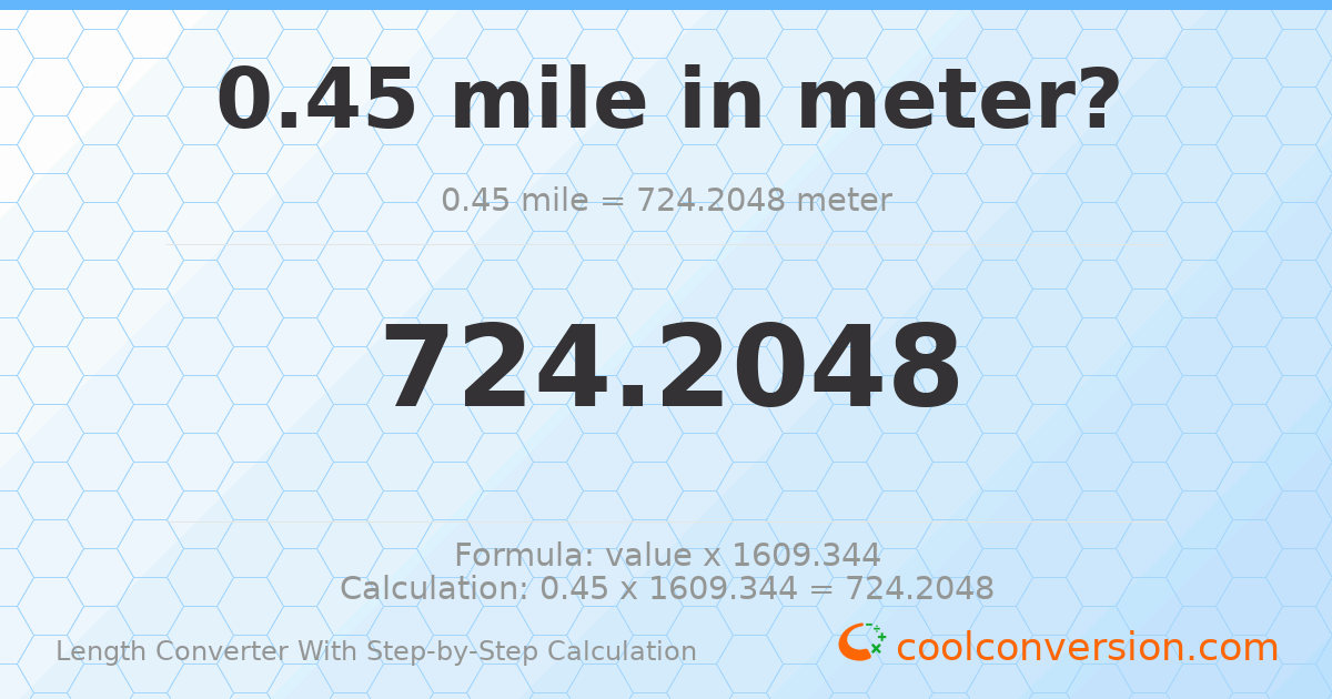 0.45 miles = 724.205 meters