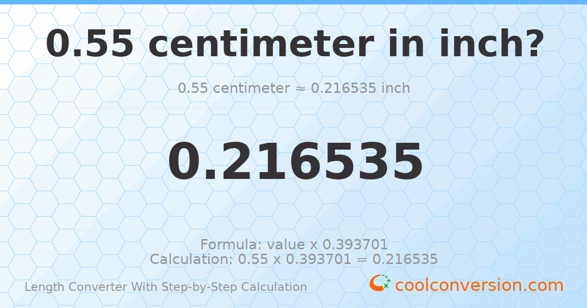 0.55 centimeters = 0.216535 inches
