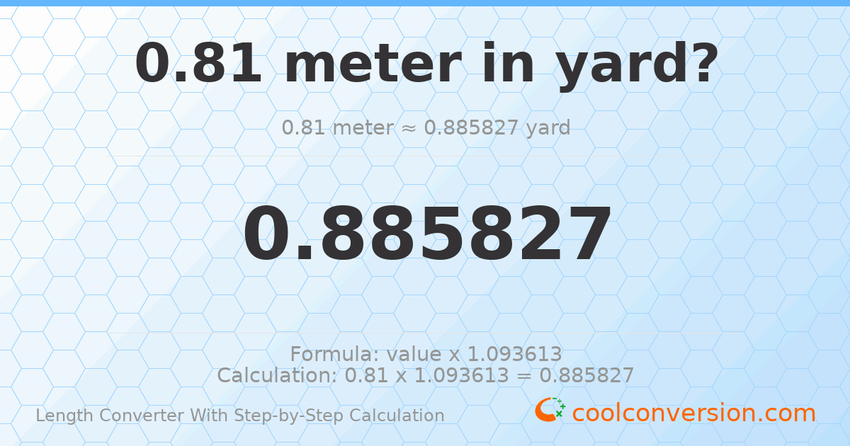 0.81 meters = 0.885827 yards