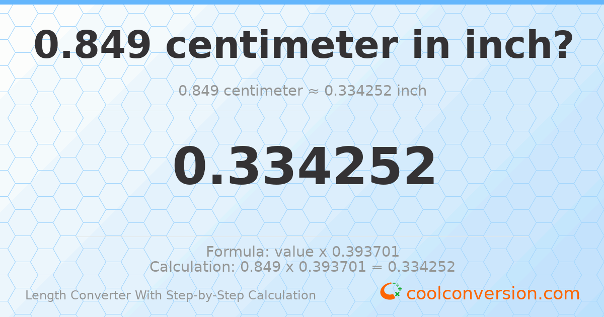 0.849 centimeters = 0.334252 inches