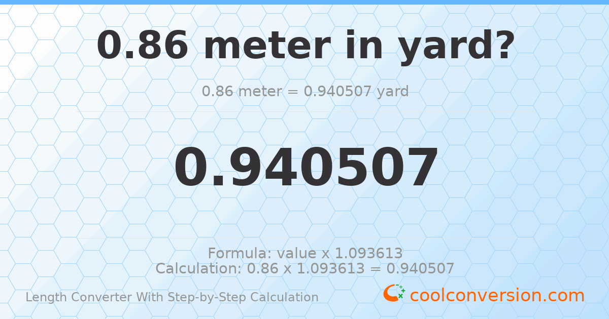 0.86 meters = 0.940507 yards