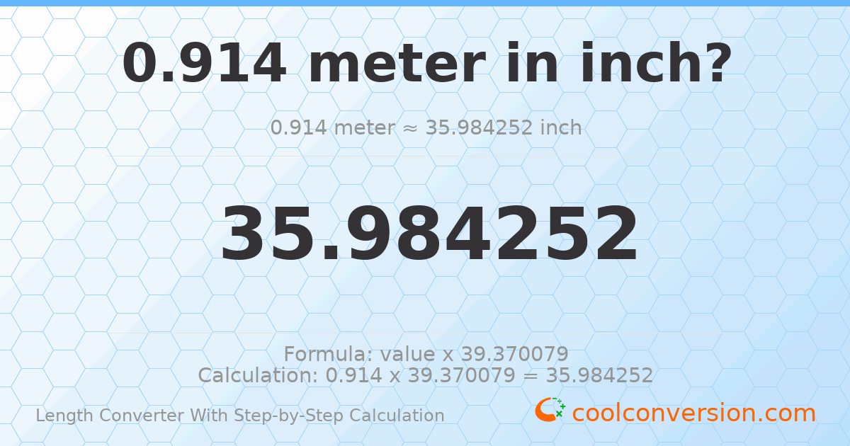 0.914 meters = 35.9843 inches