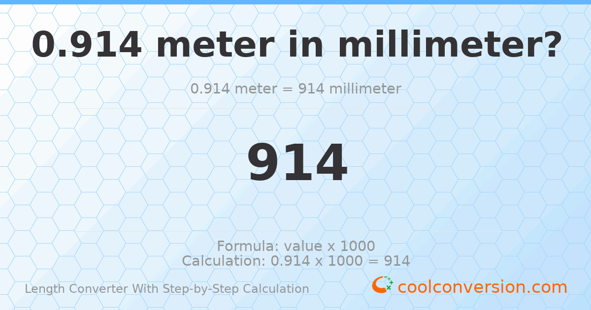 0.914 meters = 914 millimeters
