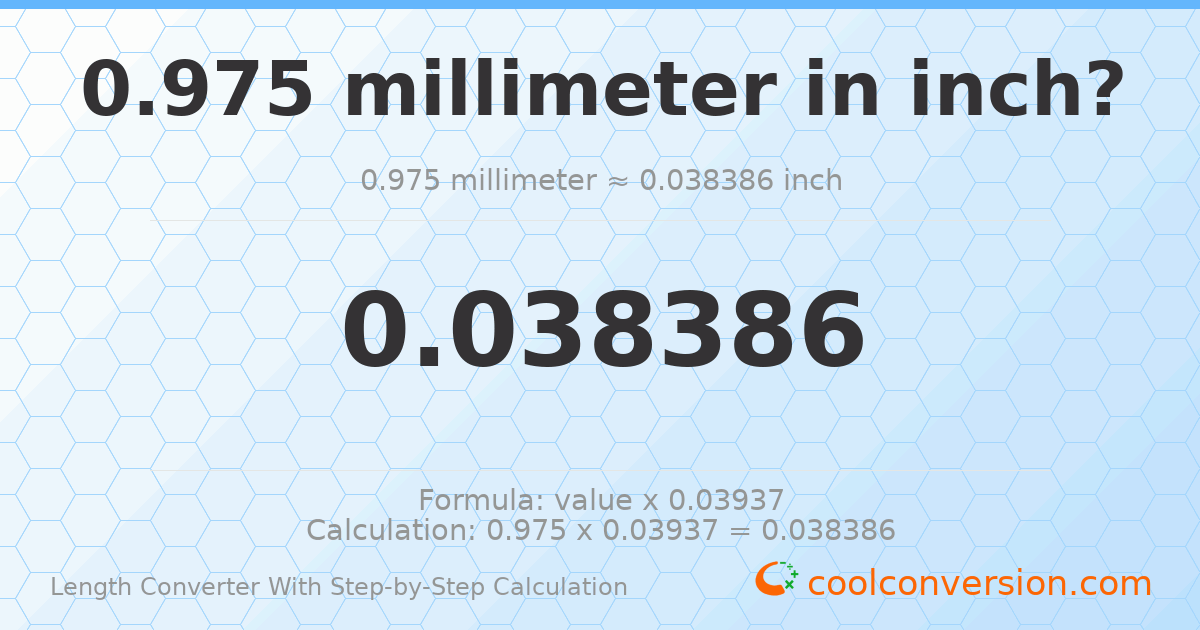 0.975 millimeters = 0.0383858 inches