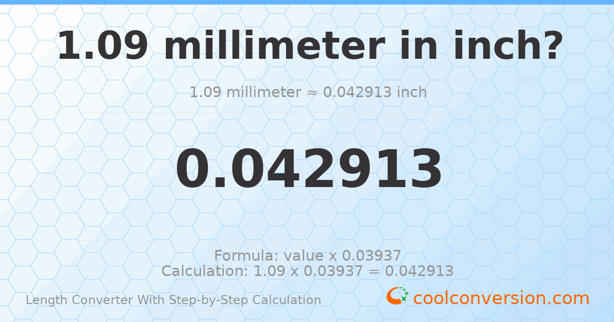 1.09 millimeters = 0.0429134 inches