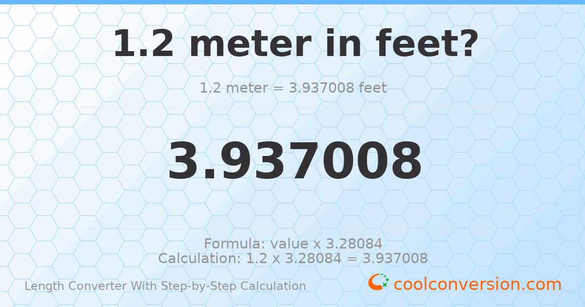 1.2 meters = 3.93701 feet