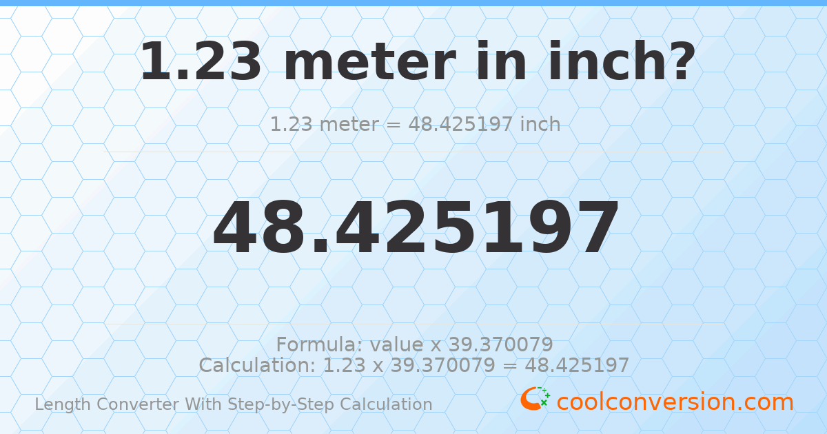 1.23 meters = 48.4252 inches