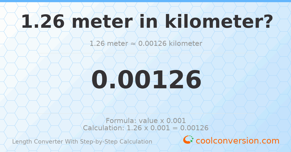 1.26 meters = 0.00126 kilometers