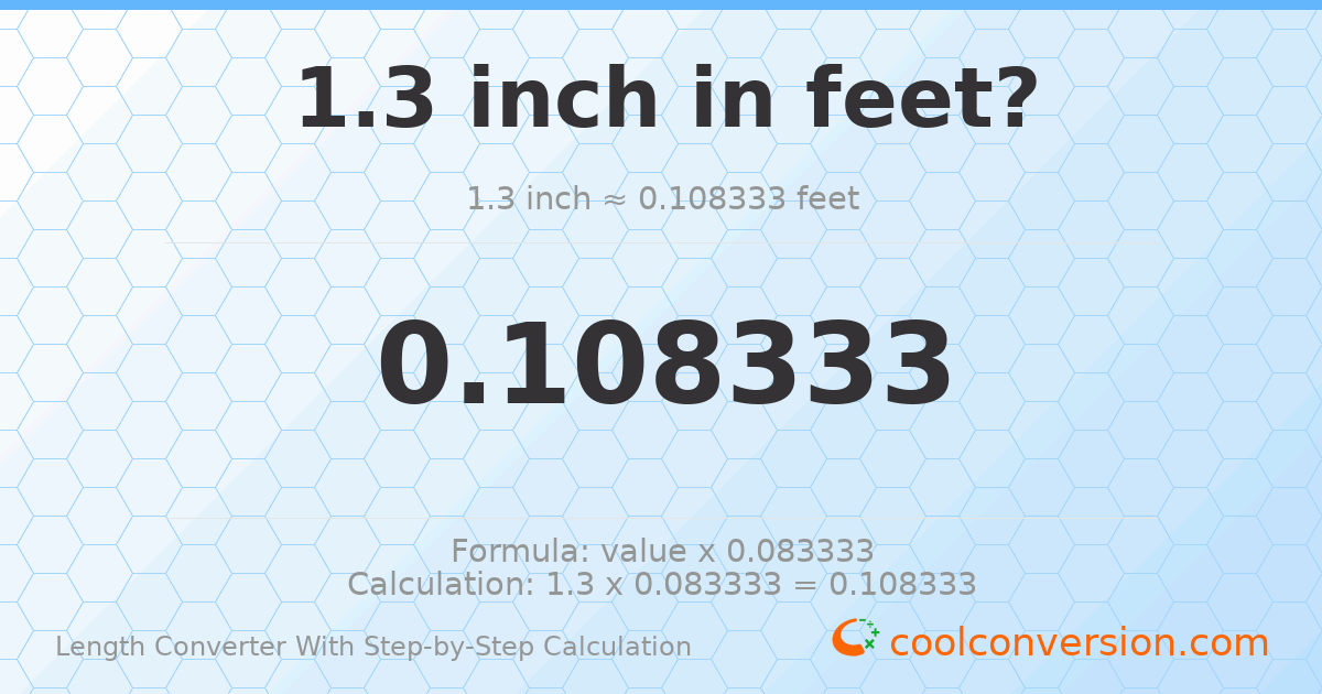 1.3 inches = 0.108333 feet