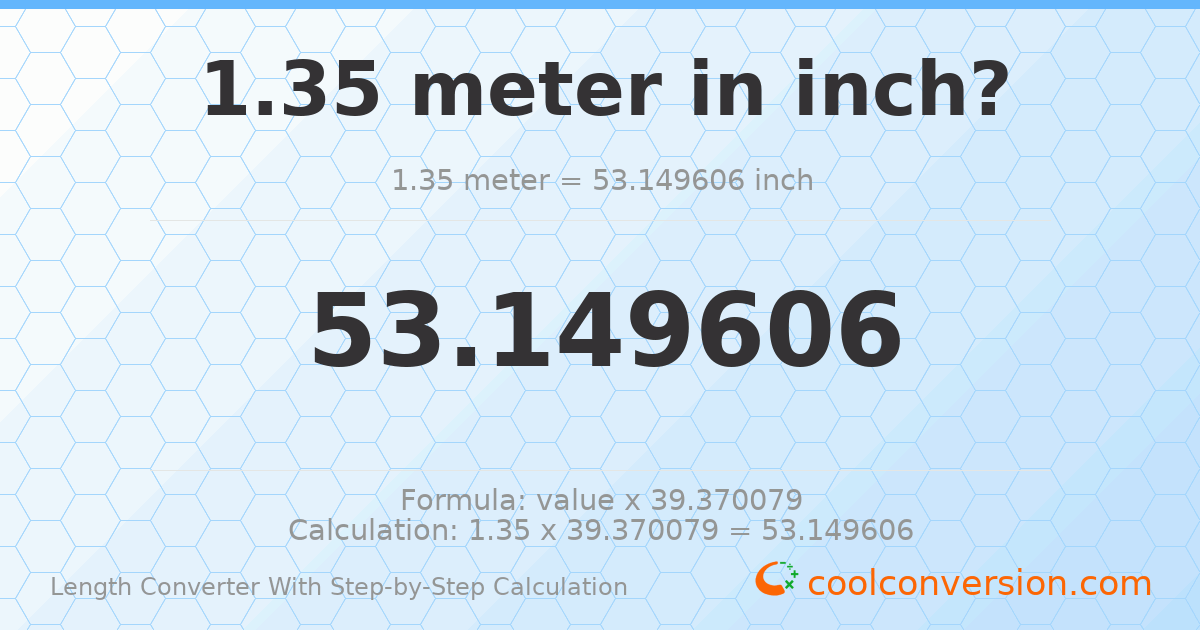 1.35 meters = 53.1496 inches