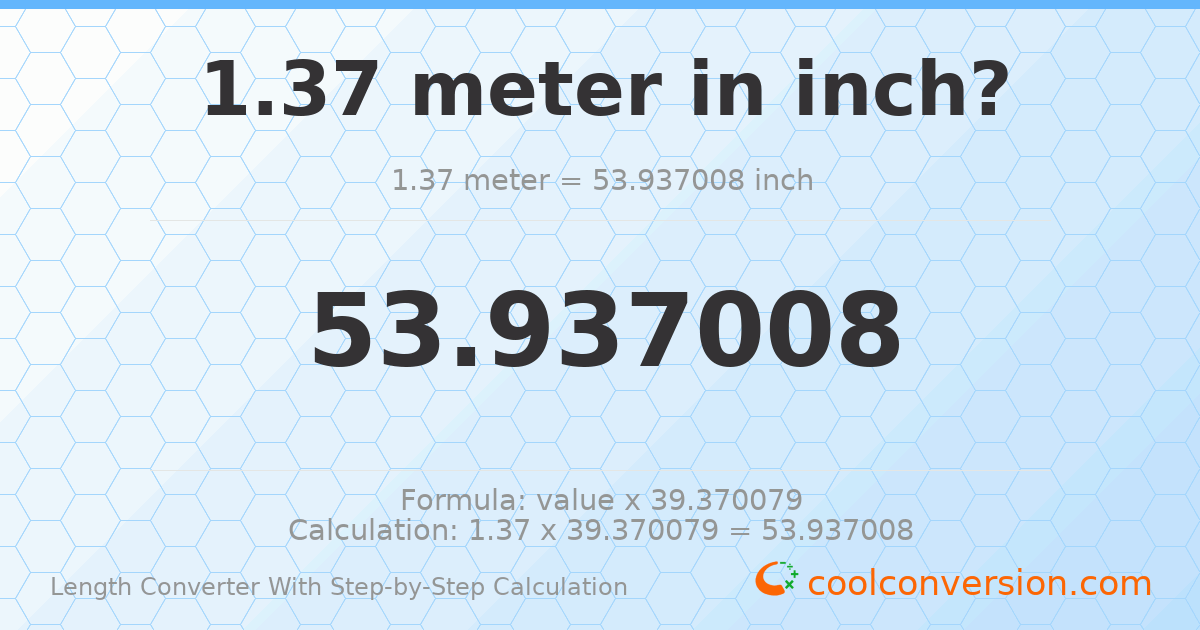 1.37 meters = 53.937 inches