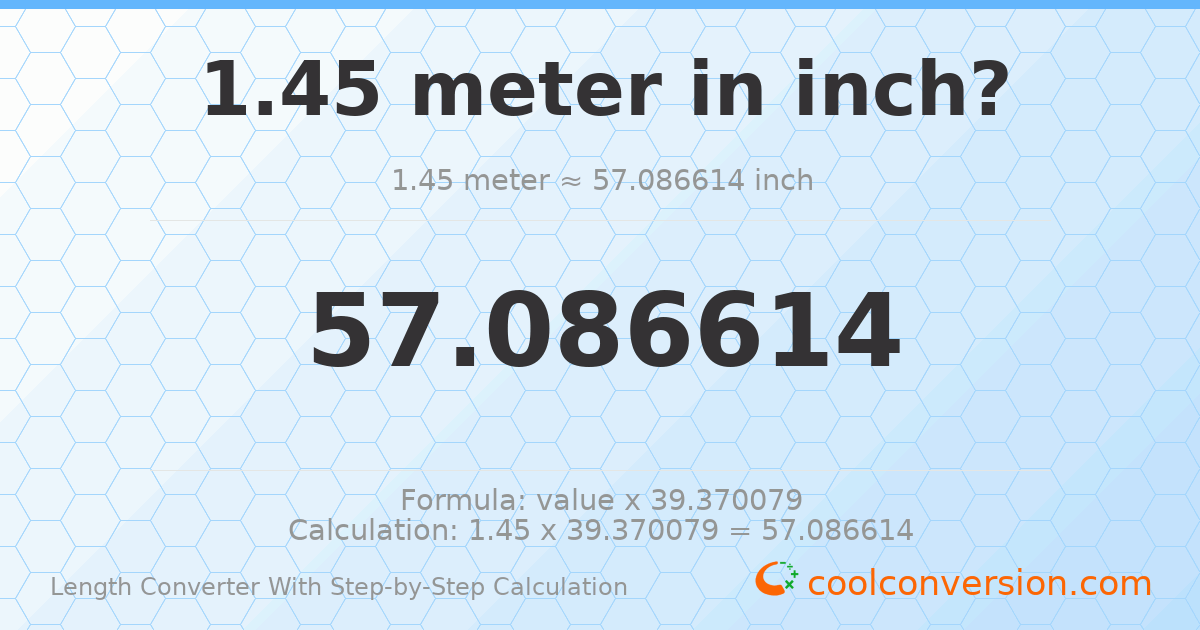 1.45 meters = 57.0866 inches