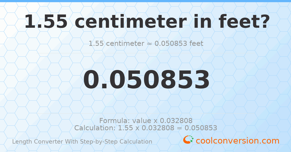 1.55 centimeters = 0.050853 feet