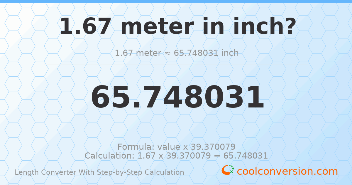 1.67 meters = 65.748 inches