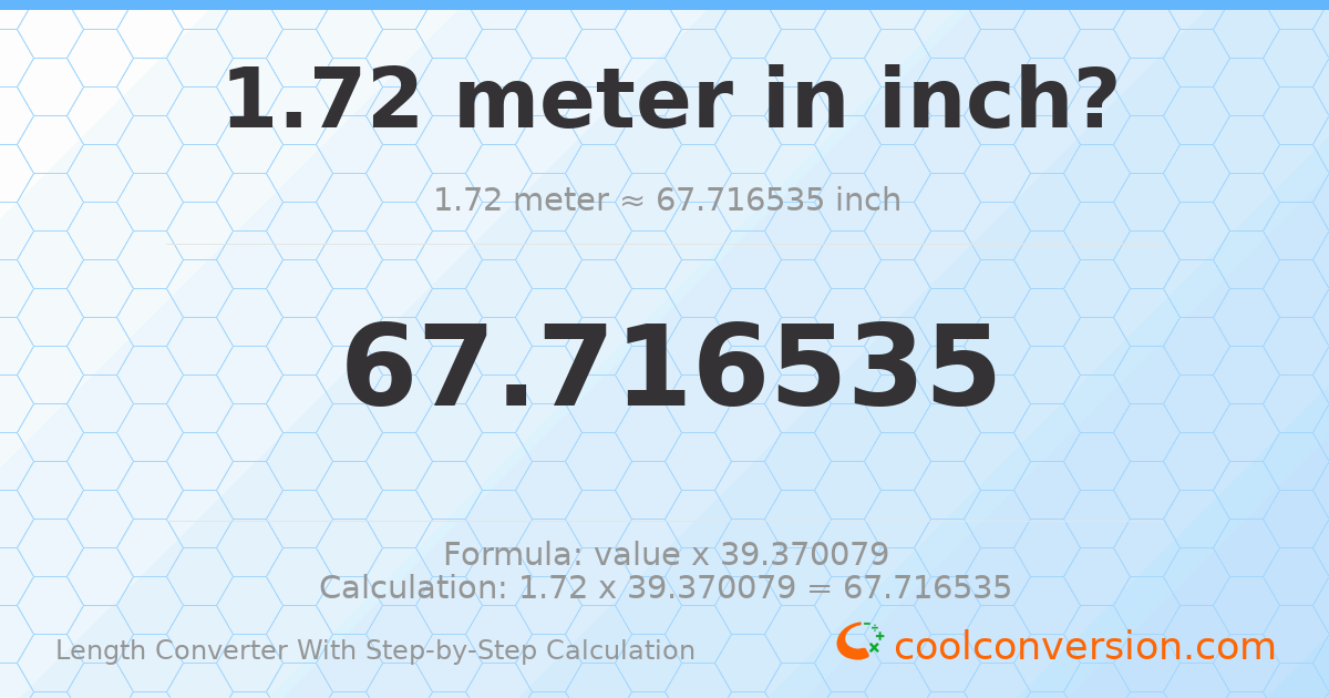 1.72 meters = 67.7165 inches