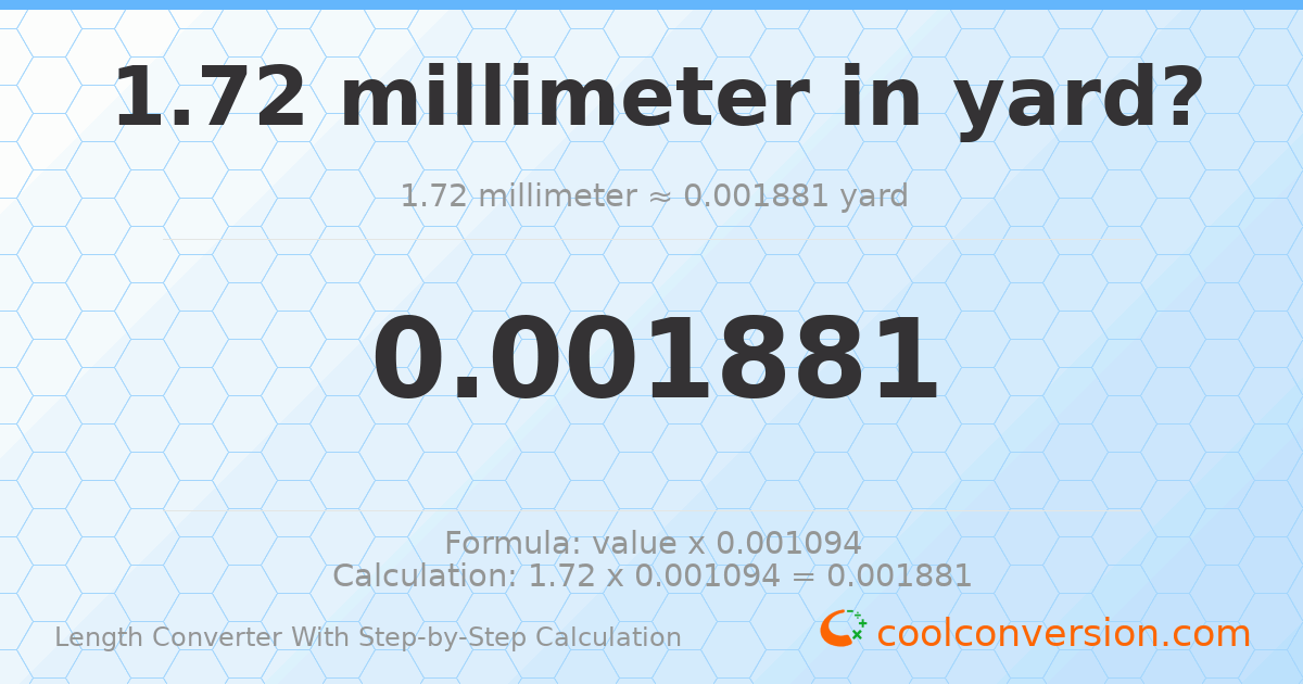 1.72 millimeters = 0.00188101 yards