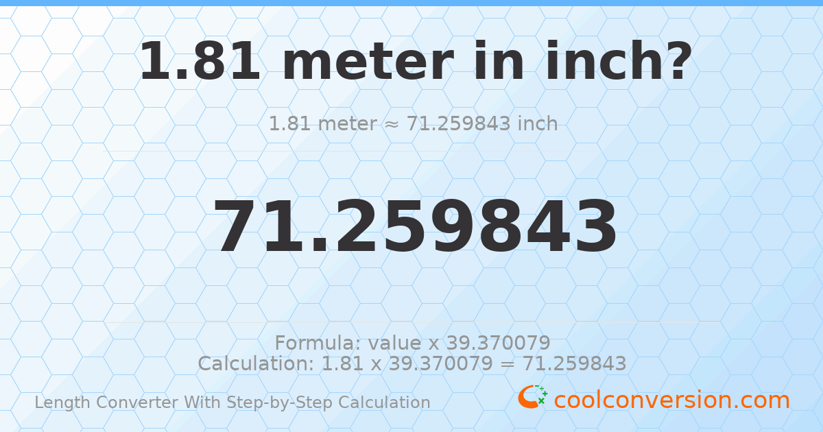 1.81 meters = 71.2598 inches