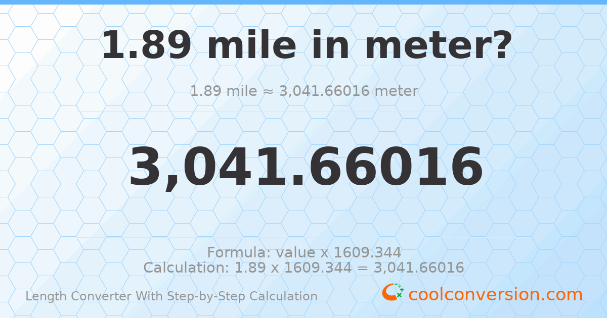 1.89 miles = 3041.66 meters