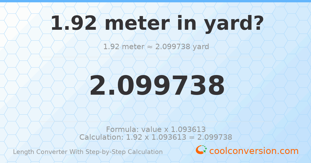 1.92 meters = 2.09974 yards