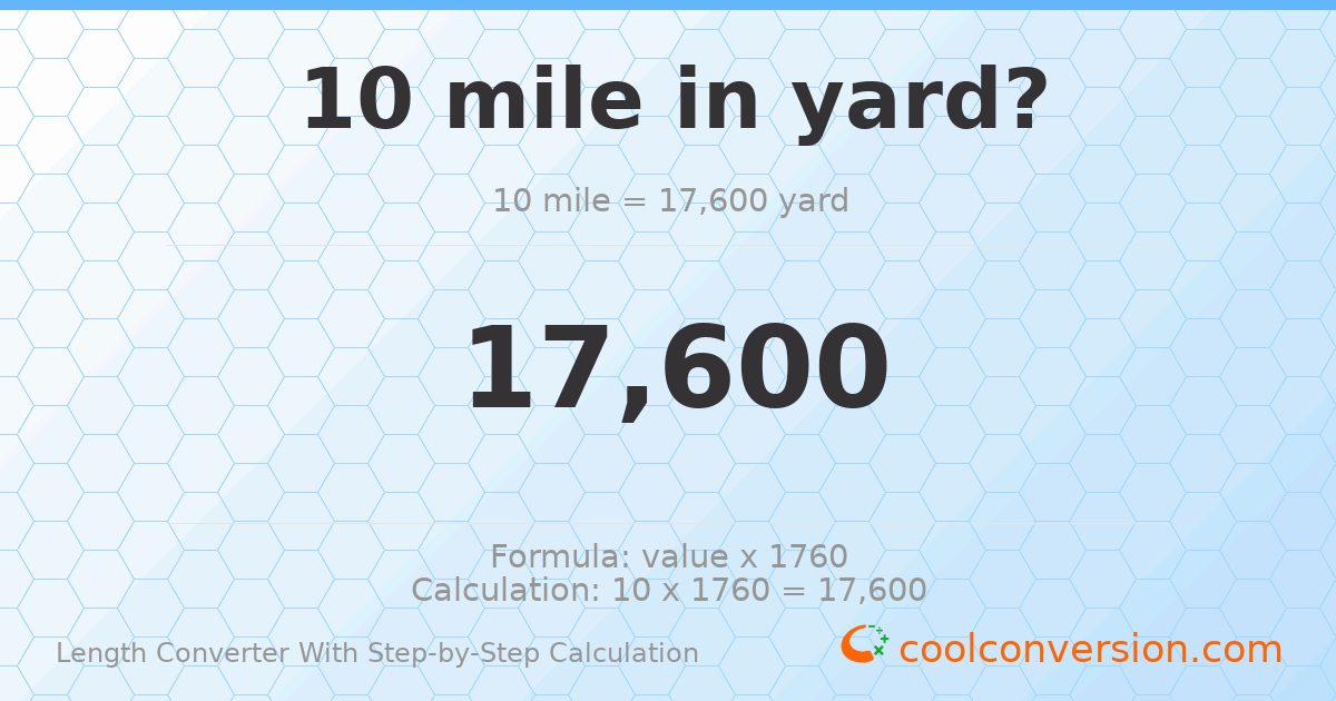 10 miles = 17600 yards