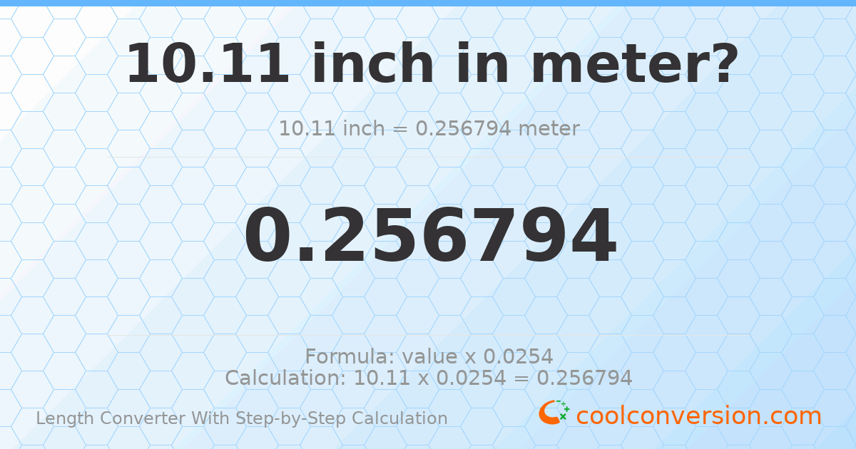 10.11 inches = 0.256794 meters