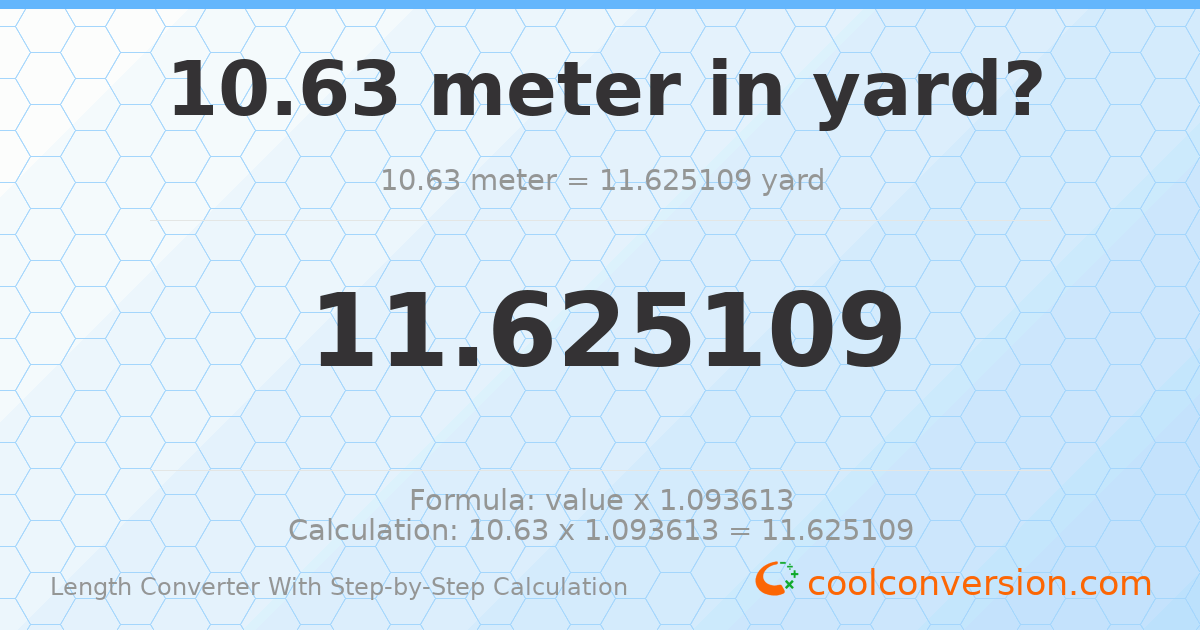 10.63 meters = 11.6251 yards