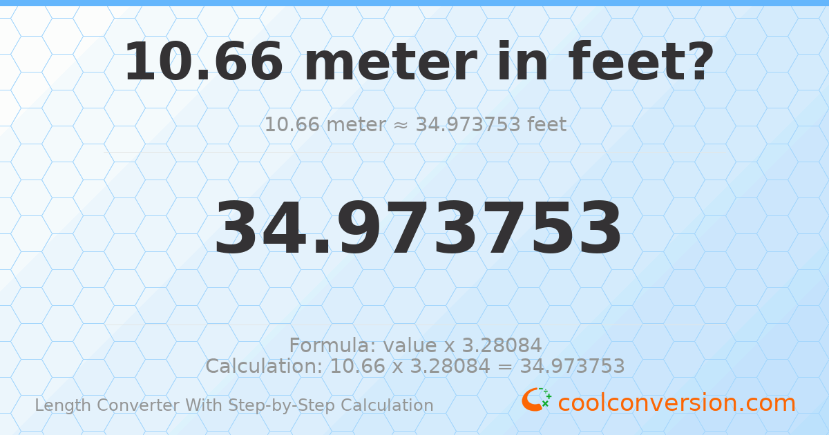 10.66 meters = 34.9738 feet