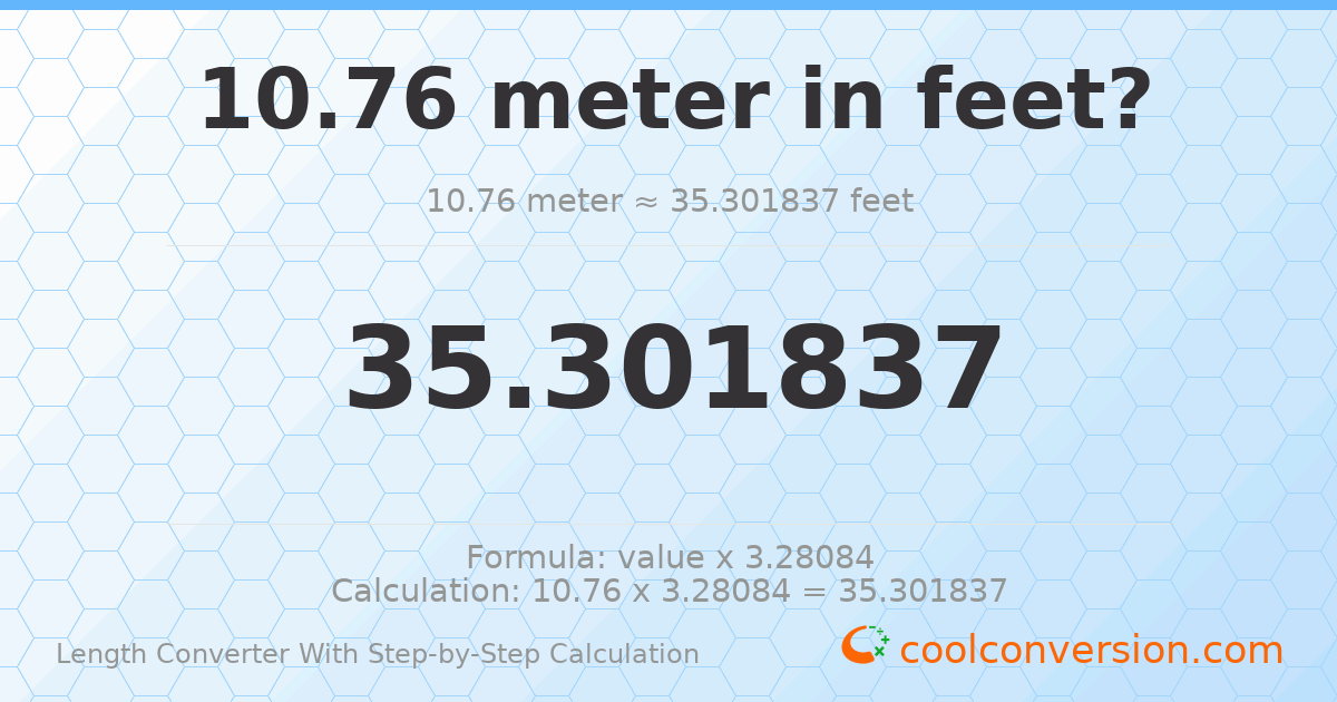 10.76 meters = 35.3018 feet
