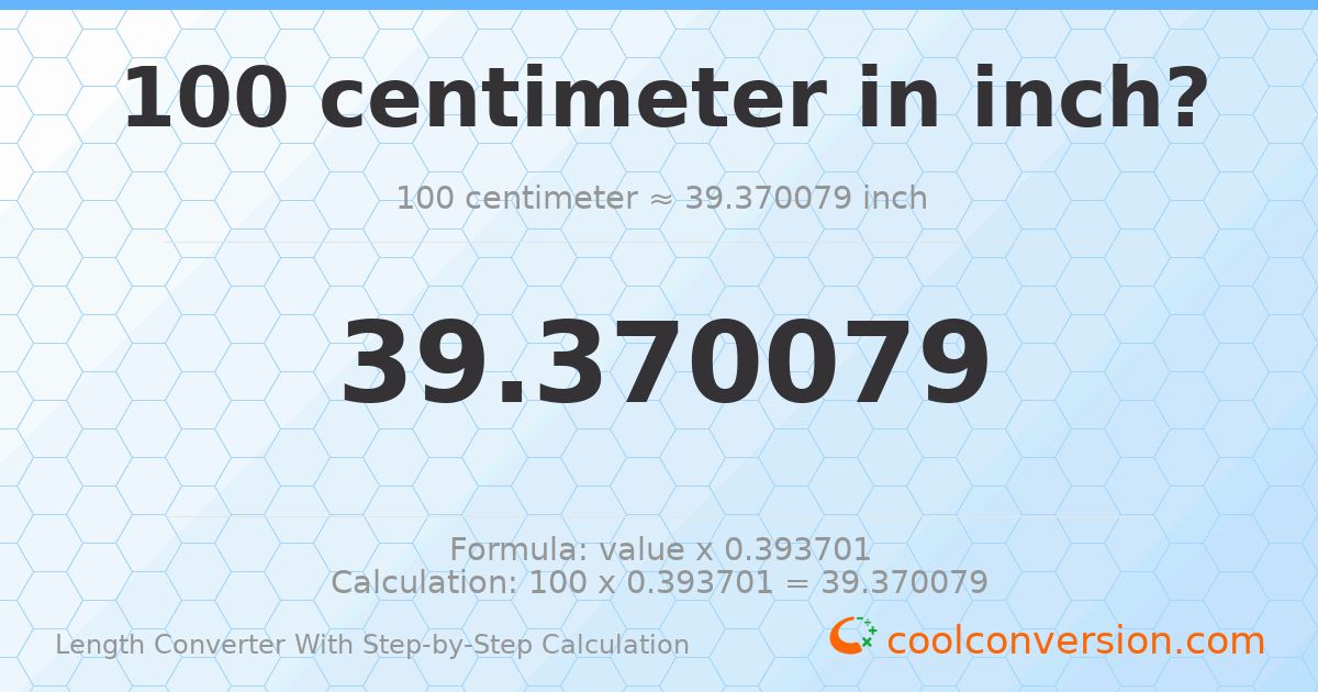 100 centimeters = 39.3701 inches