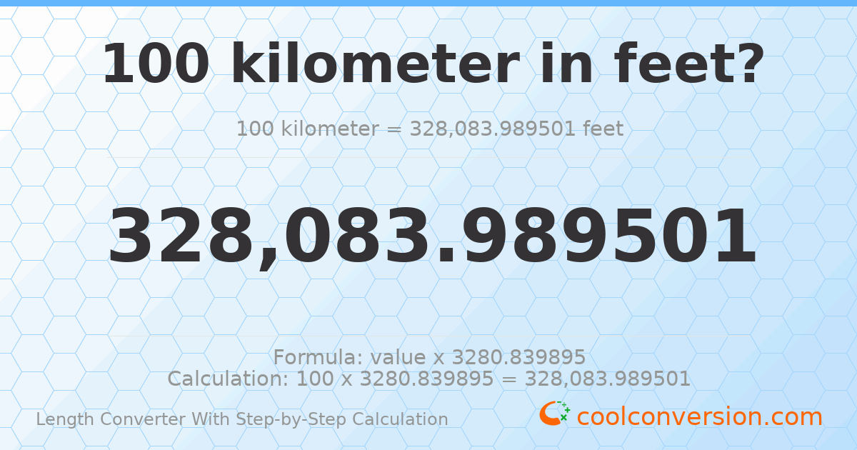 100 kilometers = 328084 feet
