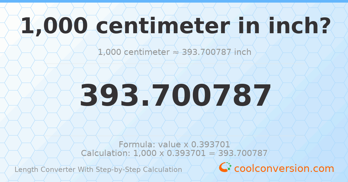 1000 centimeters = 393.701 inches