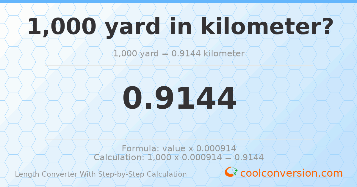1000 yards = 0.9144 kilometers