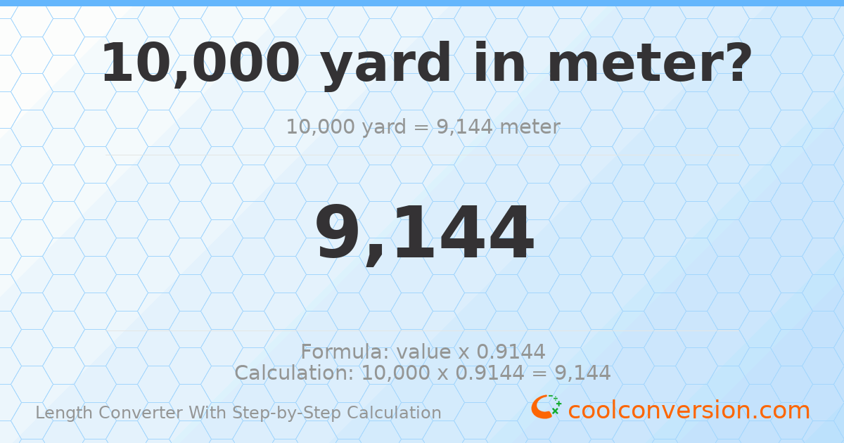 10000 yards = 9144 meters