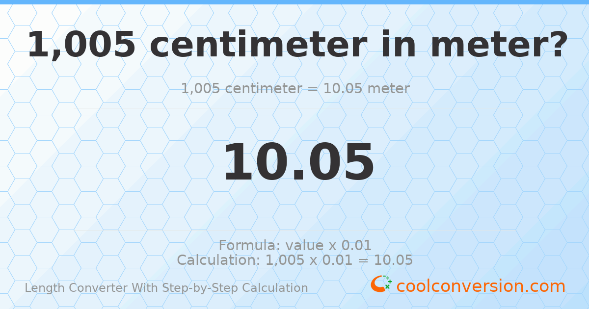 1005 centimeters = 10.05 meters