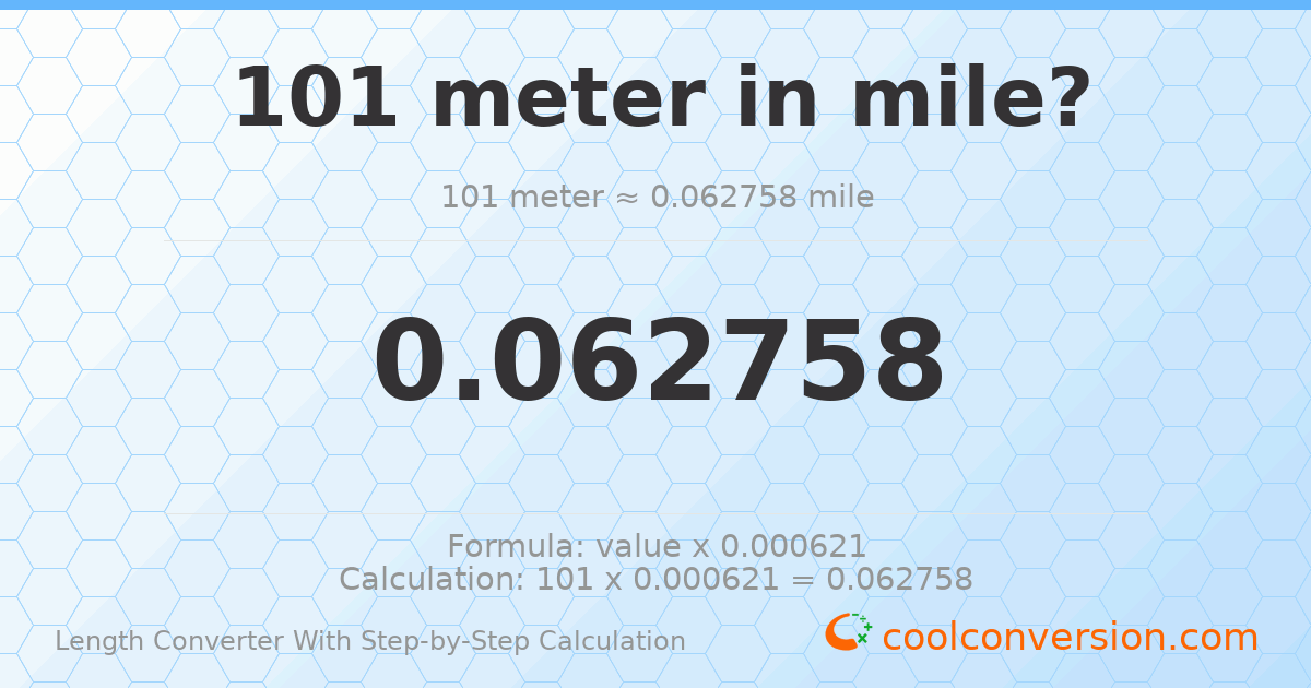 101 meters = 0.0627585 miles