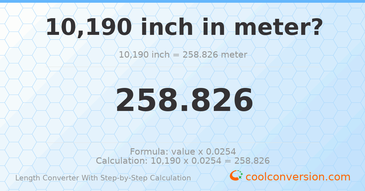 10190 inches = 258.826 meters